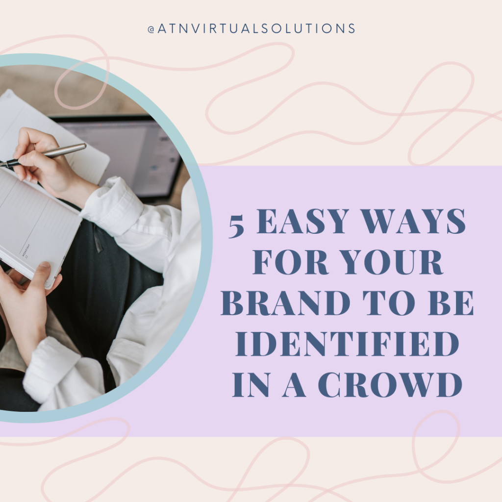 ATNVS Blogpost - 5 Easy Ways for your Brand to be Identified in a Crowd